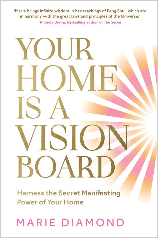 Marie Diamond Your Home Is A Vision Board