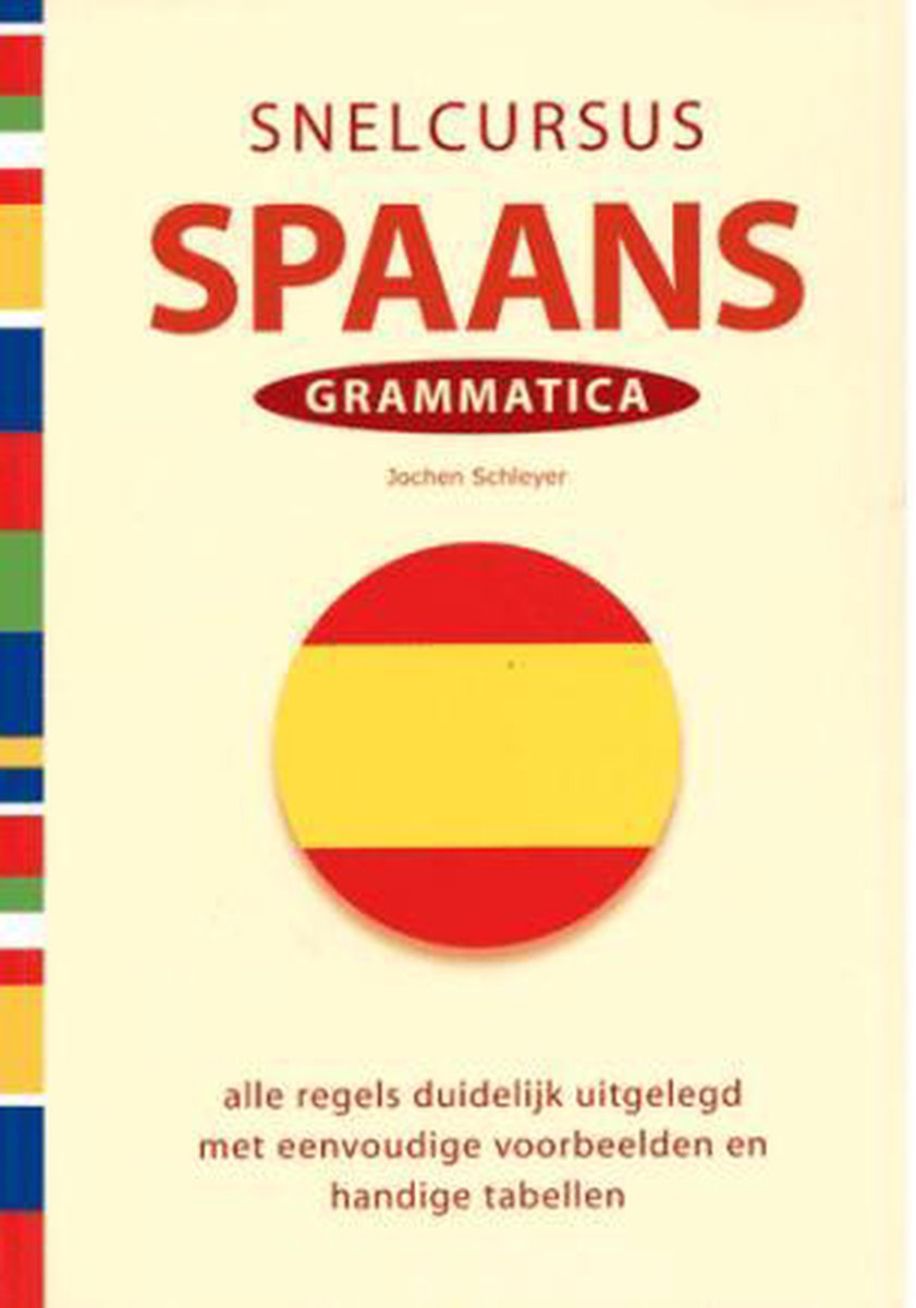 Snelcursus Spaans - Grammatica - Jochen Schleyer