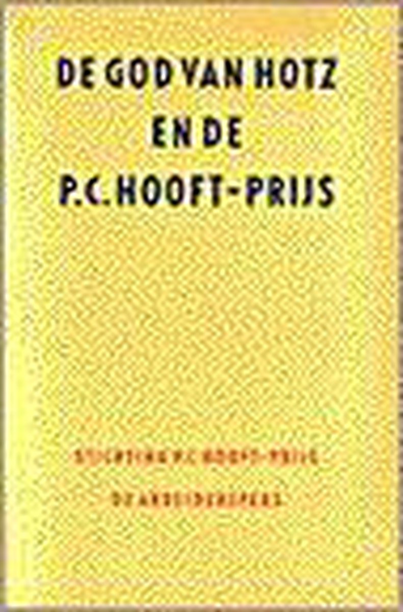 De God van Hotz en de P.C. Hooft-prijs