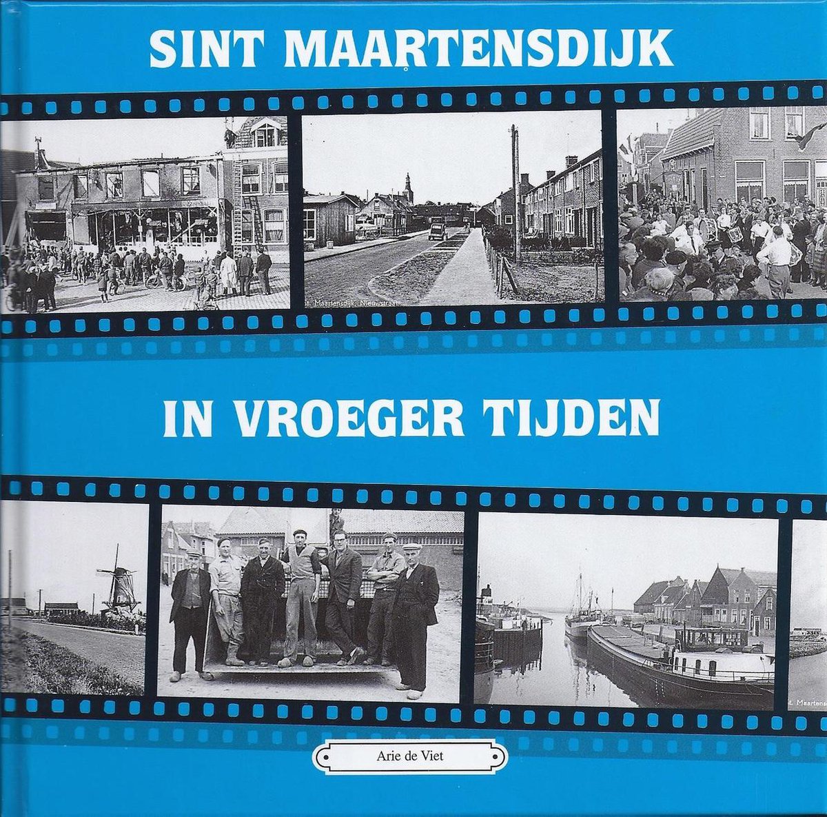 2 Sint Maartensdijk in vroeger tijden