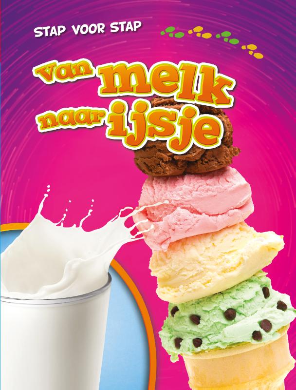 Van melk naar ijsje / Stap voor stap