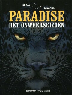Paradise / Het onweerseizoen / White birds / 1