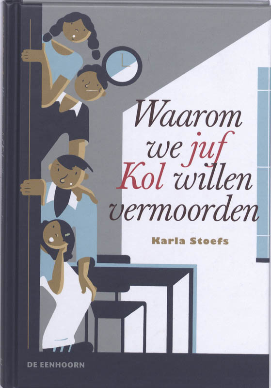 Waarom we juf Kol willen vermoorden