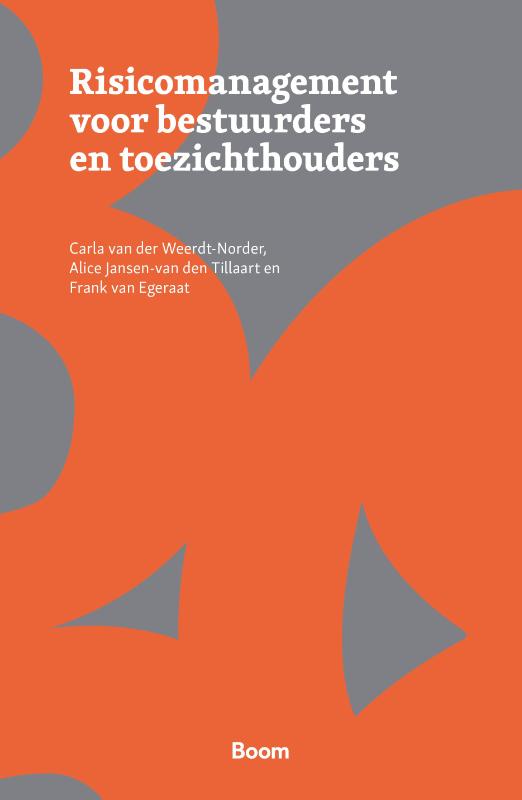 Carla van der Weerdt-Norder Risicomanagement Voor Toezichthouders En Bestuurders