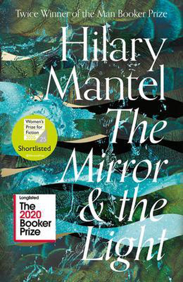 The Mirror and the Light Longlisted for the Booker Prize 2020 The Wolf Hall Trilogy