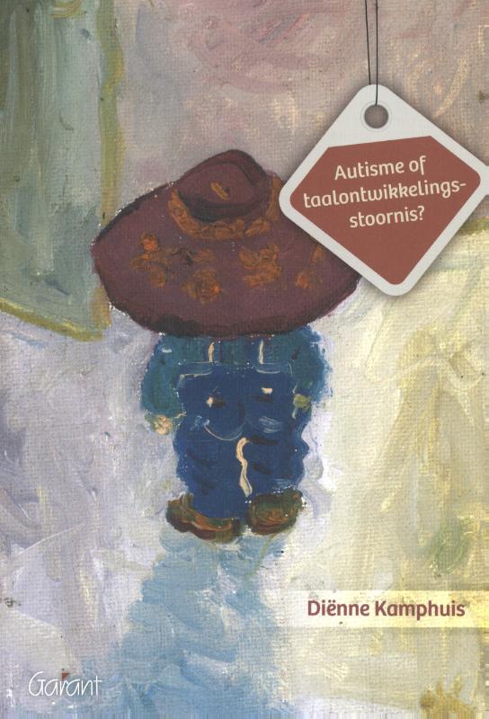 Diënne Kamphuis Autisme Of Taalontwikkelingsstoornis?
