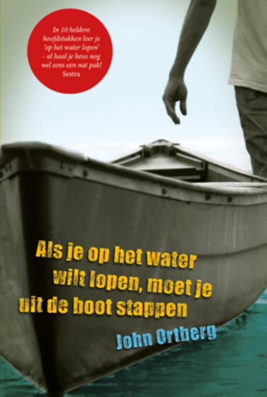 boekenbalie_9789033800450_cover Als je op het water wilt lopen, moet je uit de boot stappen