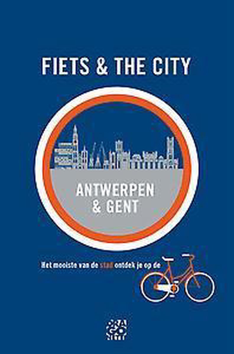 Antwerpen; Gent / Fiets & the City / 1