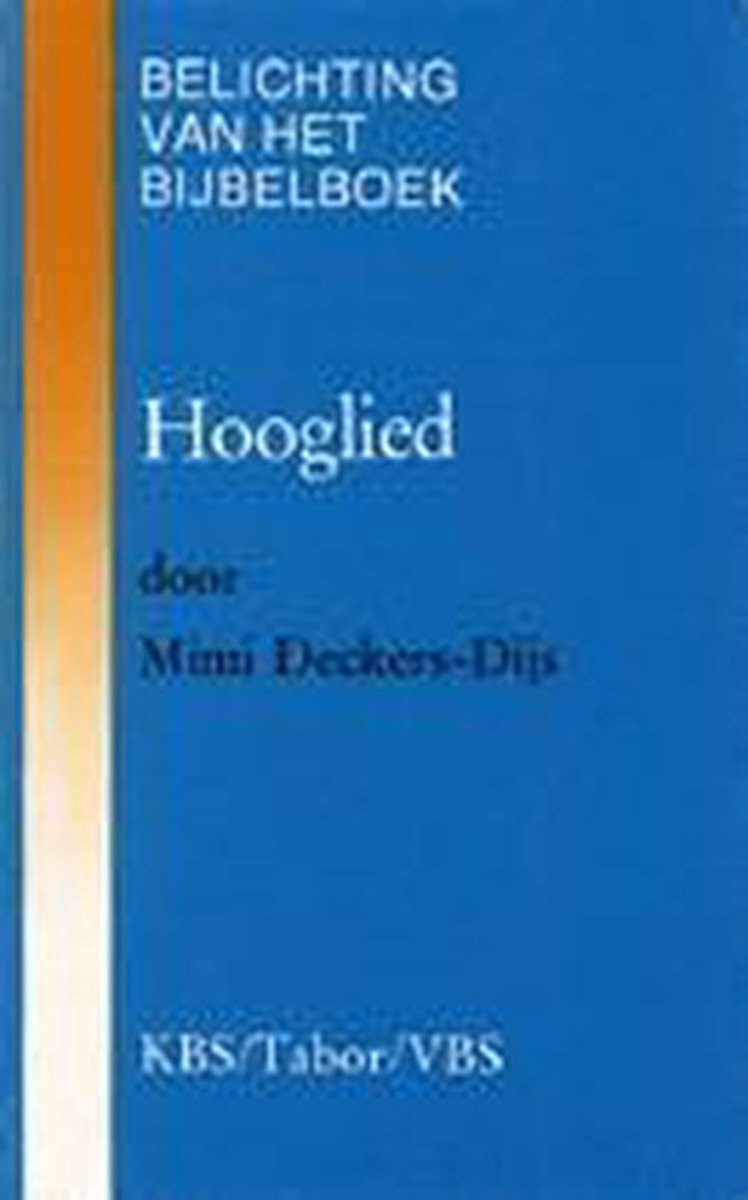 Hooglied / Belichting van het bijbelboek