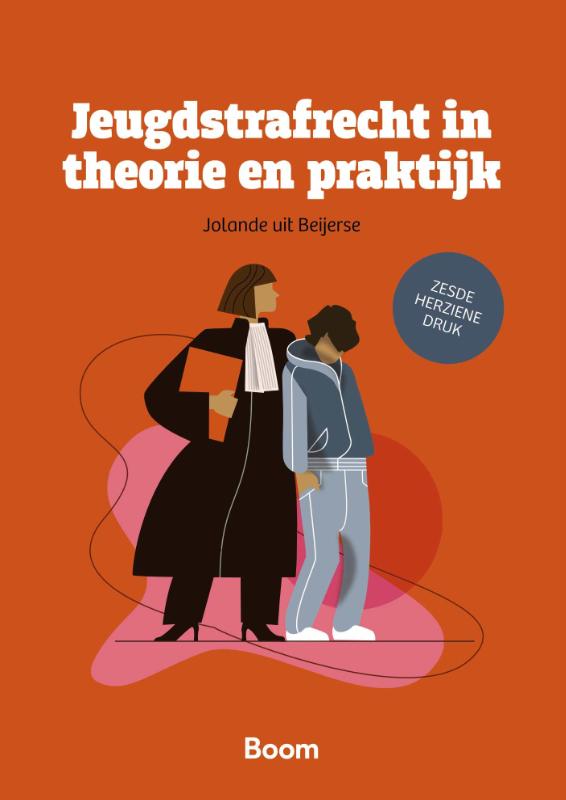 Jeugdstrafrecht in theorie en praktijk / Boom Juridische studieboeken