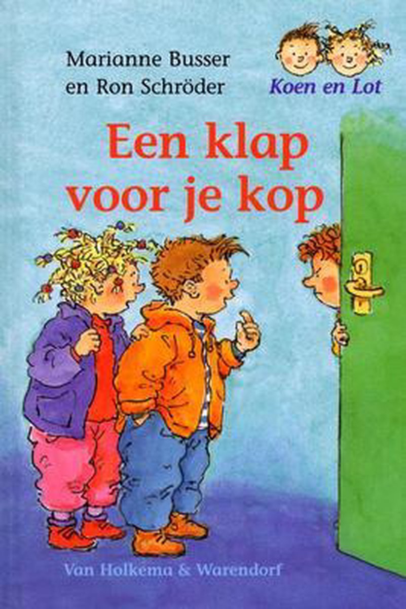 Klap voor je kop / Koen en Lot