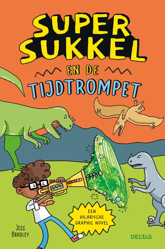 Super Sukkel en de tijdtrompet / Super Sukkel