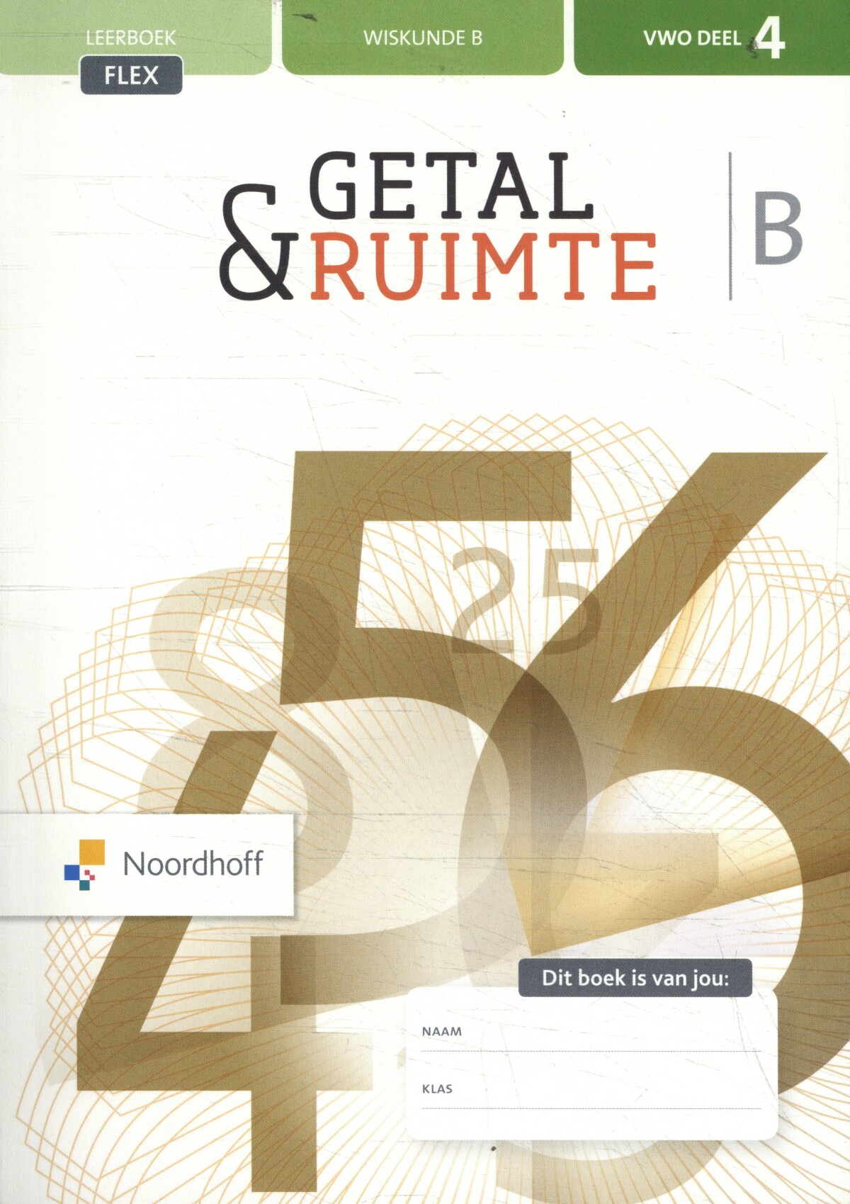 vwo B deel 4 / Getal & Ruimte / Leerboek flex