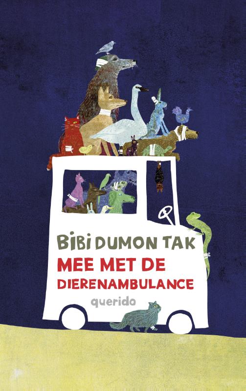 Bibi Dumon Tak Mee Met De Dierenambulance / Mee Met De Dierenambulance