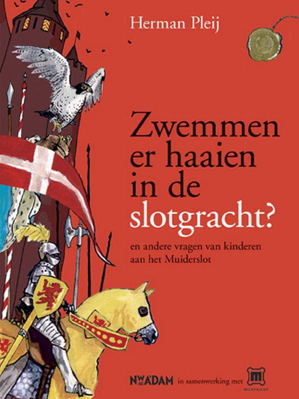 boekenbalie_9789046804186_cover Zwemmen er haaien in de slotgracht? en andere vragen van kinderen aan het Muiderslot