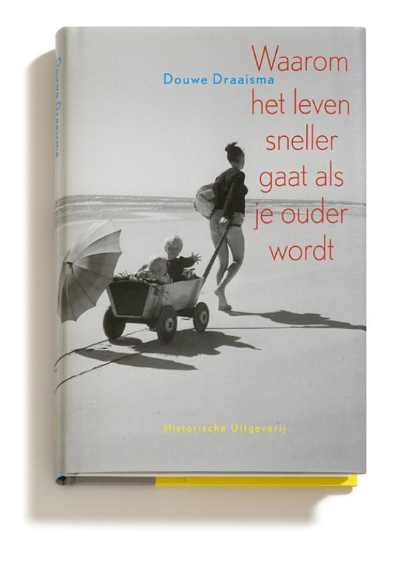 boekenbalie_9789065544704_cover Waarom het leven sneller gaat als je ouder wordt