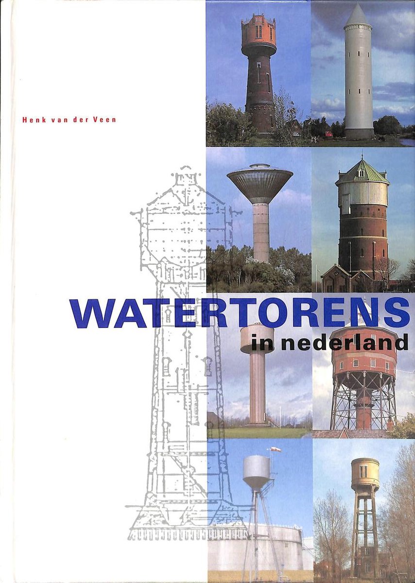 H. van der Veen Watertorens In Nederland
