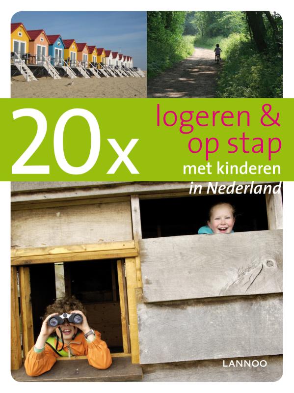 20x logeren en op stap met kinderen in Nederland / 20 x gidsen