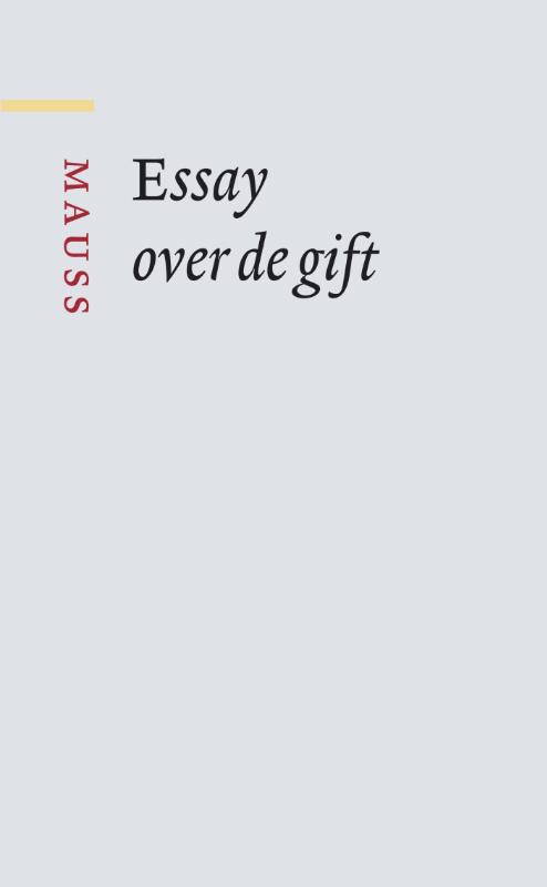 Essay over de gift / Grote klassieken
