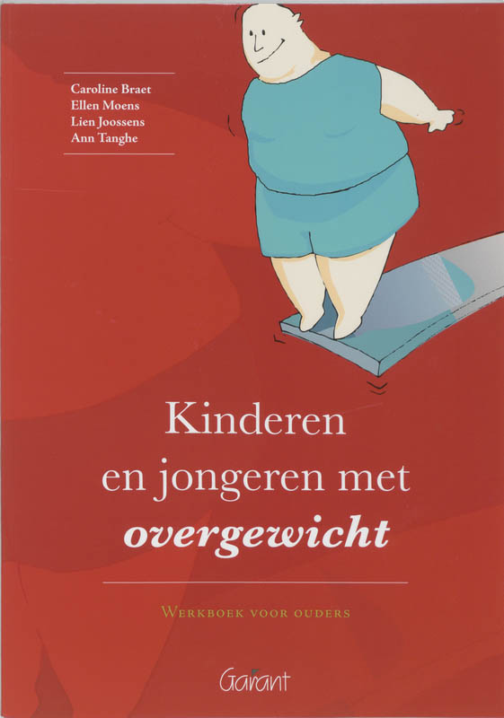 Kinderen en jongeren met overgewicht. Werkboek voor ouders