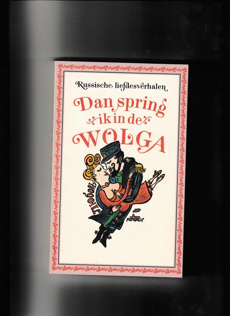 Dan spring ik in de wolga