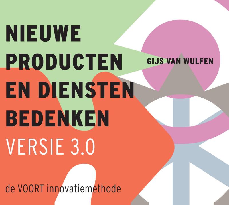 Nieuwe producten en diensten bedenken, versie 3.0