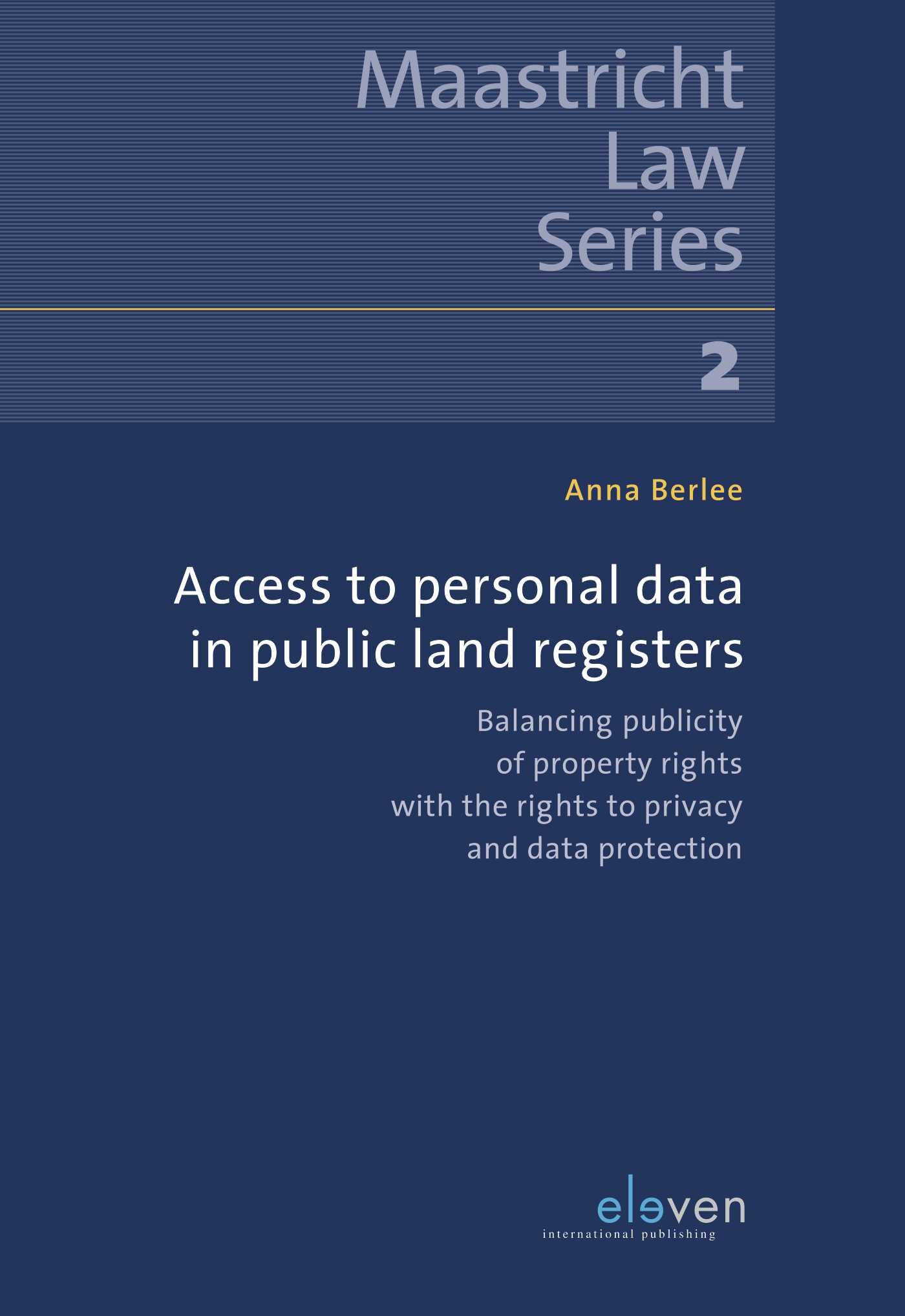 boekenbalie_9789462368415_cover Access to Personal Data in Public Land Registers / Maastricht Law Series / 2
