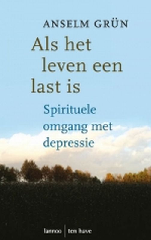 Anselm Grün Als Het Leven Een Last Is thumbnail