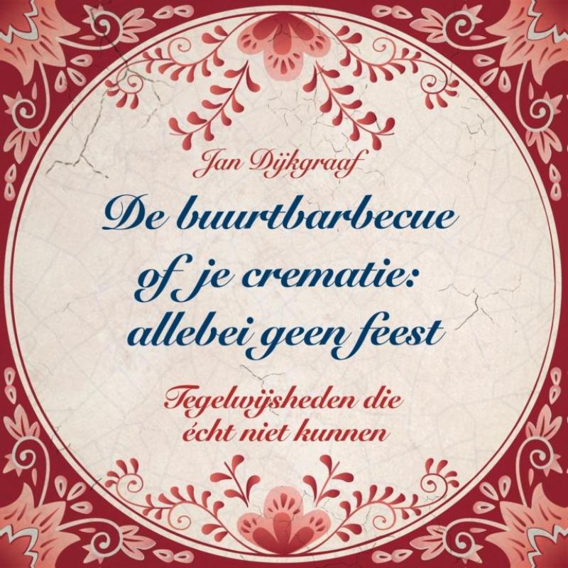 De buurtbarbecue of je crematie: allebei geen feest