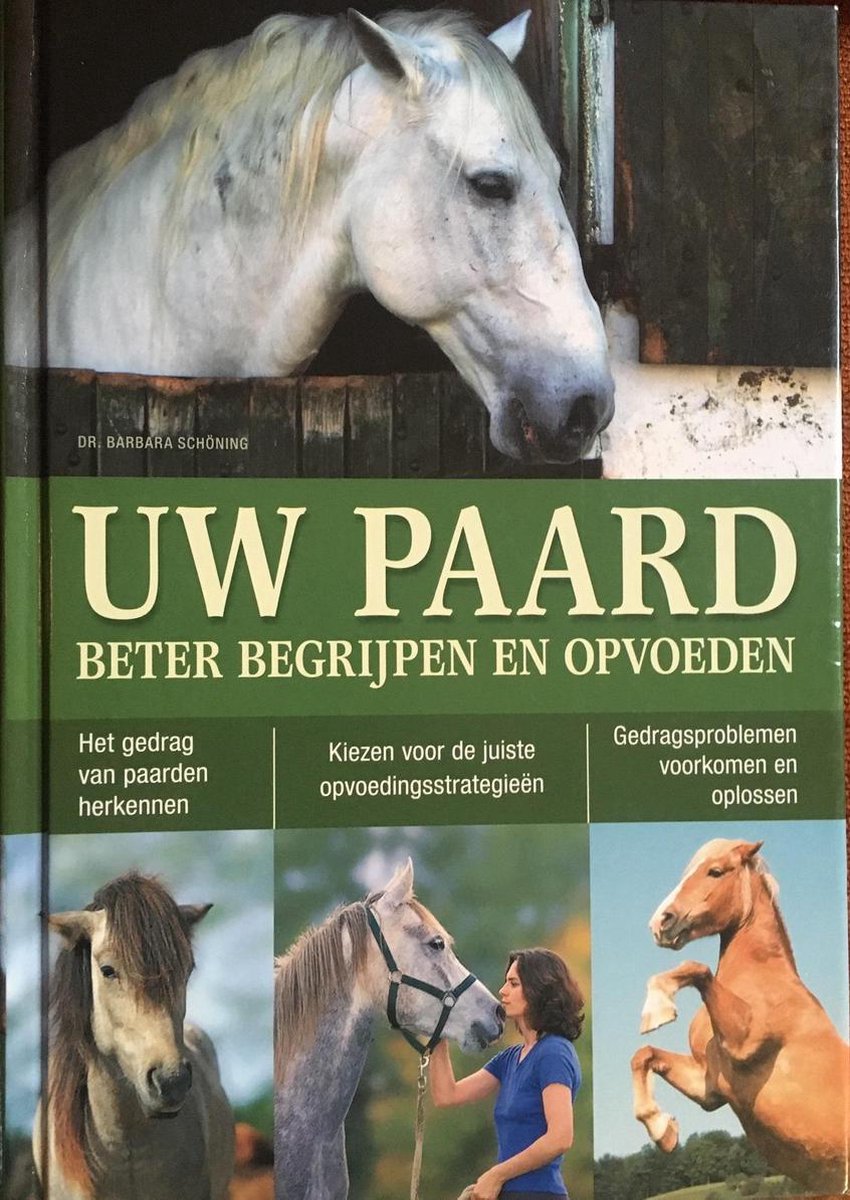 Barbara Schoning Uw Paard Beter Begrijpen En Opvoeden