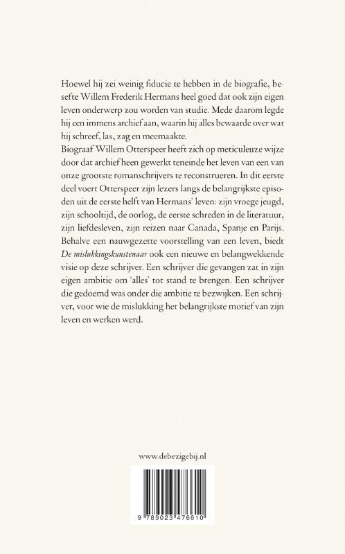 De mislukkingskunstenaar Willem Frederik Hermans / Willem Frederik Hermans biografie / 1, 1921-1952 De mislukkingskunstenaar Willem Frederik Hermans / Willem Frederik Hermans biografie / 1, 1921-1952 achterkant