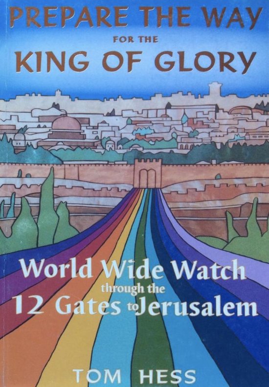 Prepare the way for the King of Glory