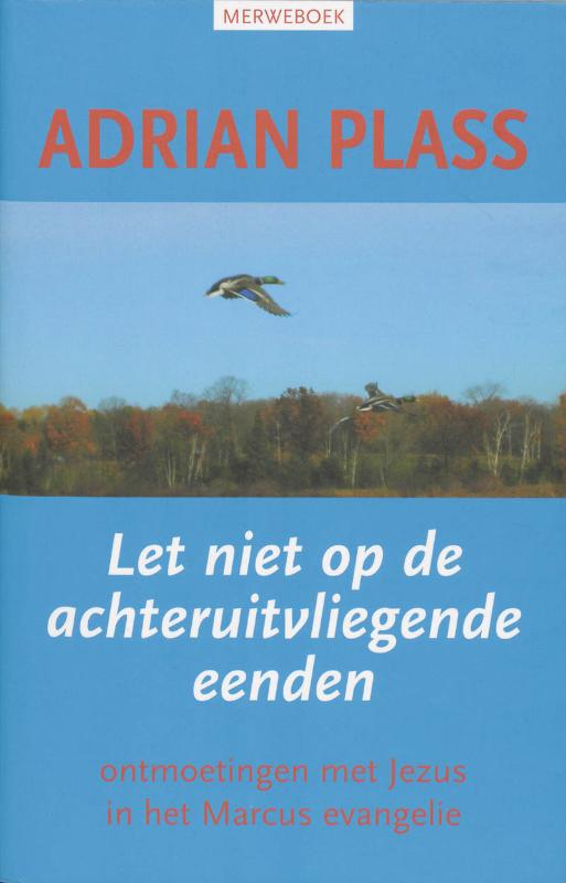 boekenbalie_9789057870859_cover LET NIET OP DE ACHTERUITVLIEGENDE EENDEN