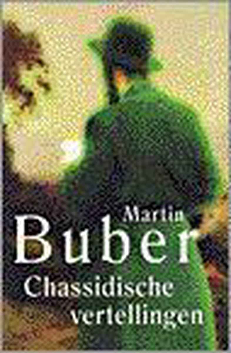 Martin Buber Chassidische Vertellingen thumbnail